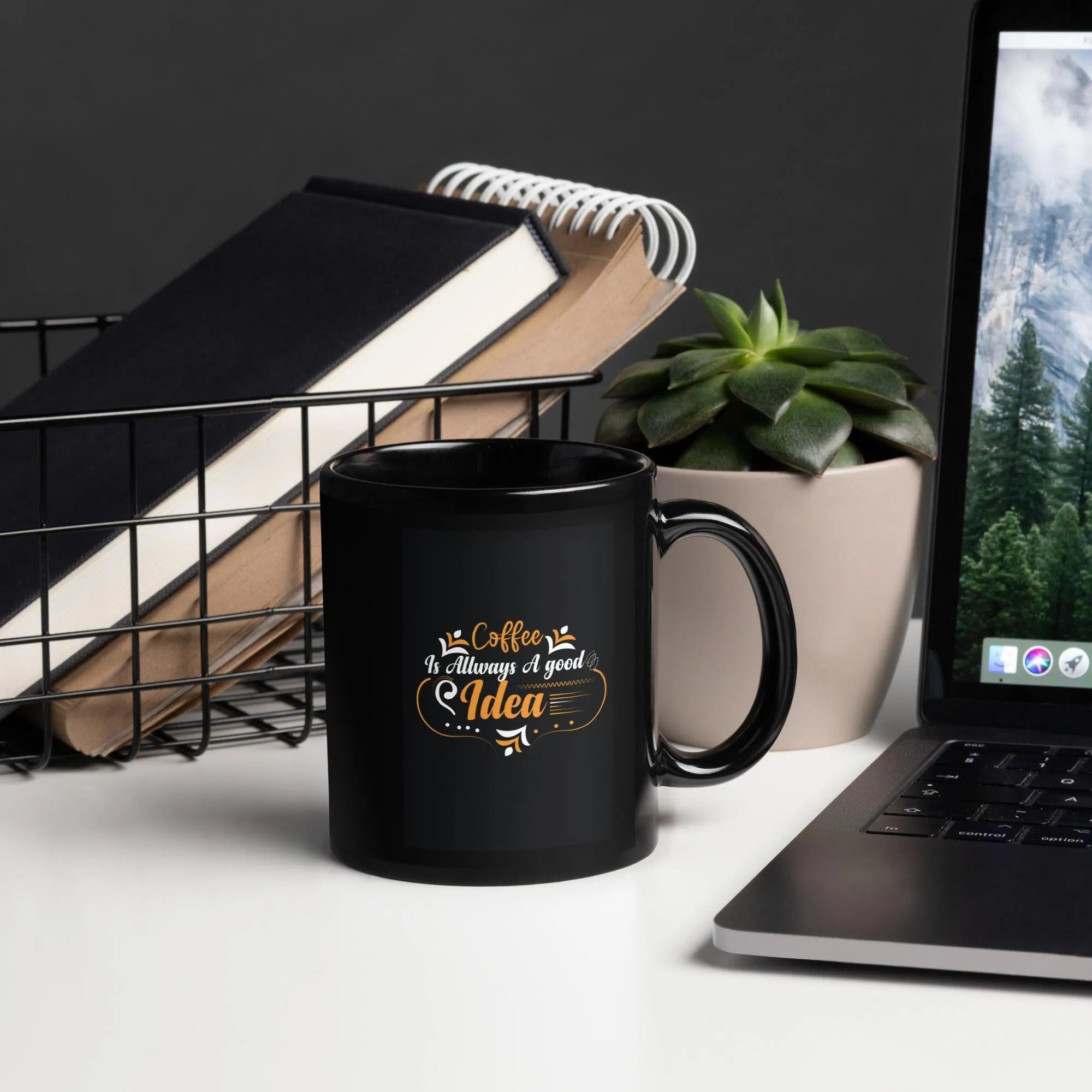 Black Ceramic coffee mug "Coffee is always a good idea" - Trent Allen Gourmet Coffee